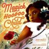 Magick Hoodoo Child