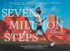 Seven Million Steps