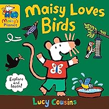 Maisy Loves Birds: A Maisy's Planet Book: A Maisy's Planet Book (Educational Board Book About Birds in Springtime - For Toddlers and Kids Ages 1-3)