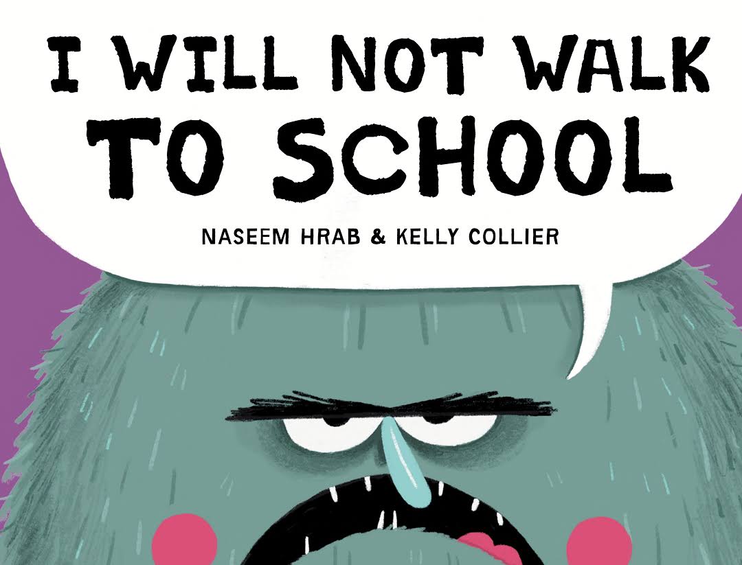 I Will Not Walk to School