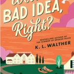 We’re a Bad Idea, Right?