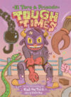 El Toro & Friends: Tough Times