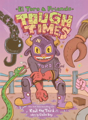 Tough Times: A Graphic Novel―A Funny Lucha Libre Wrestling Story with Spanish words for Kids (Ages 6-10) (World of ¡Vamos!)