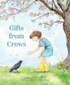 Gifts From Crows