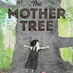 The Mother Tree
